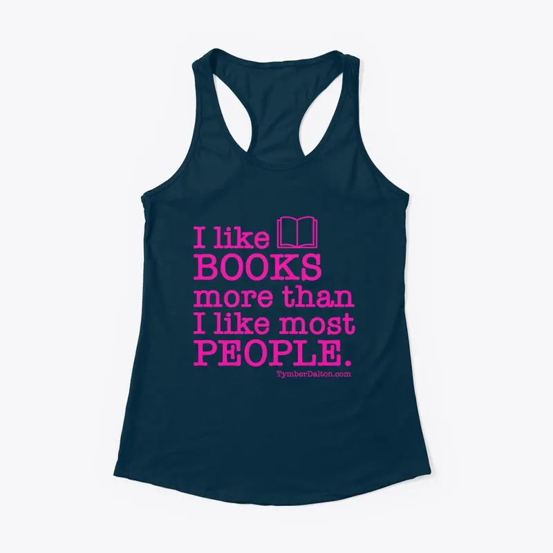 I like BOOKS more than PEOPLE (Pink)