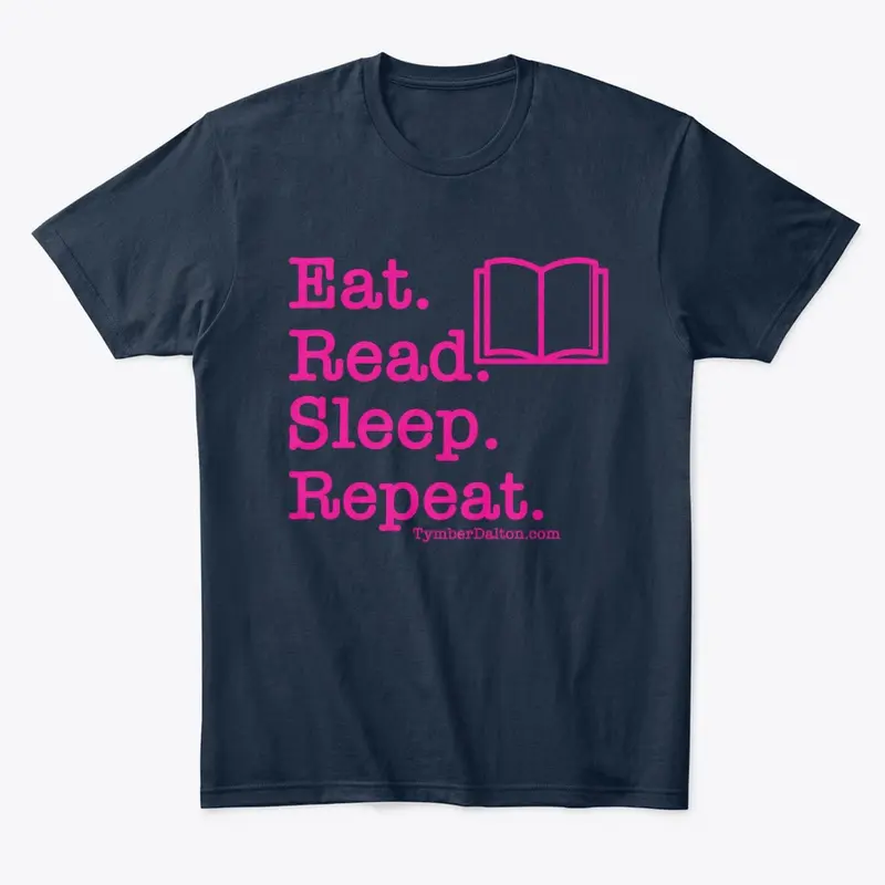 Eat. Read. Sleep. Repeat. (Pink)