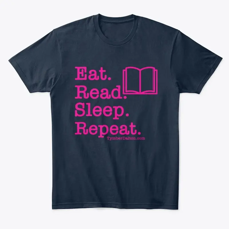 Eat. Read. Sleep. Repeat. (Pink)