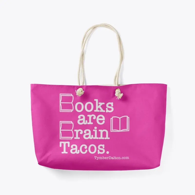 Books are Brain Tacos. (White)