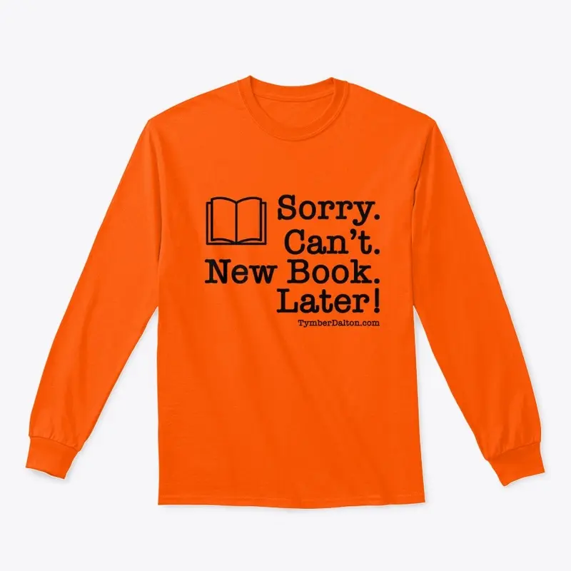 Sorry. Can't. New Book. Later! (Black)