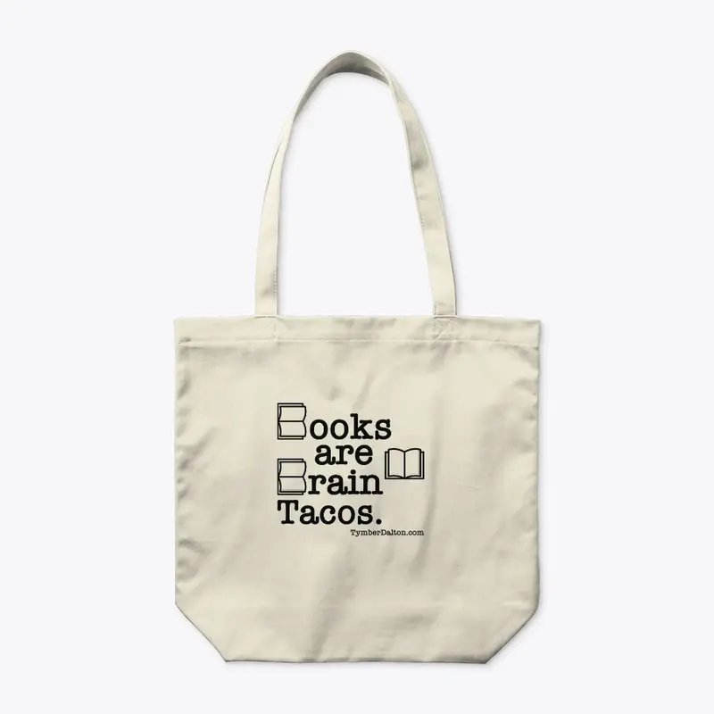 Books are Brain Tacos. (Black)